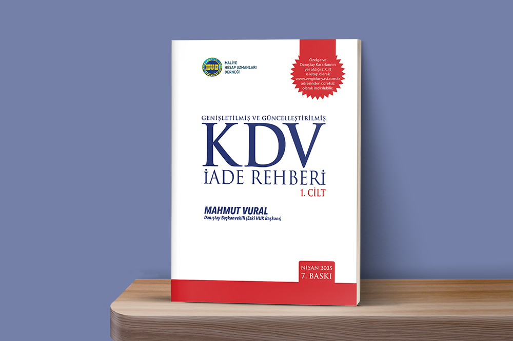 Genişletilmiş Ve Güncelleştirilmiş Kdv İade Rehberi 7. Baskı (1. Cilt)